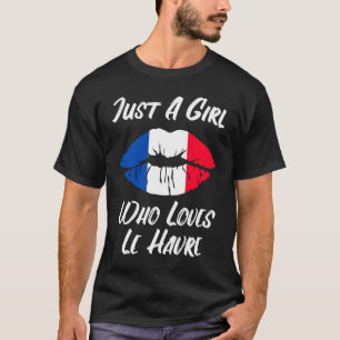 Lip Mouth Liebe Französisch Flag Le Havre T-Shirt