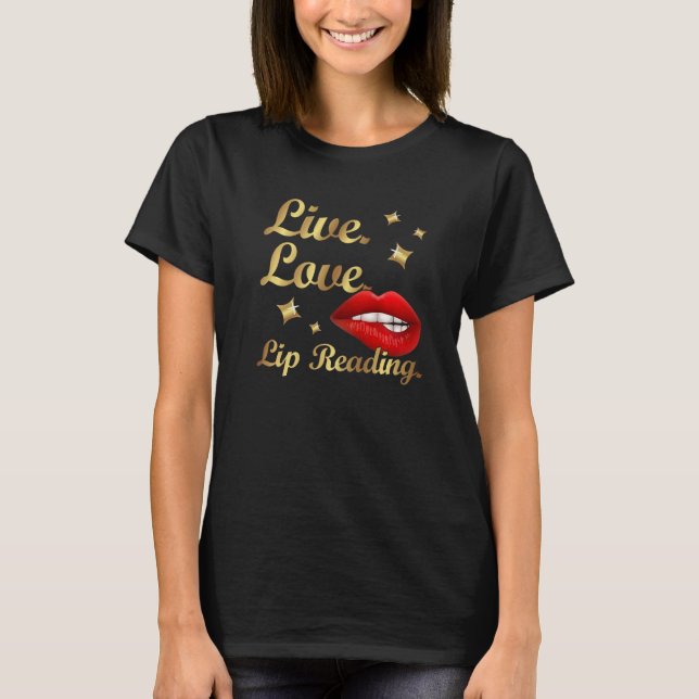 Lip Reading - sign language Deaf Awareness Deaf Pr T-Shirt (Vorderseite)