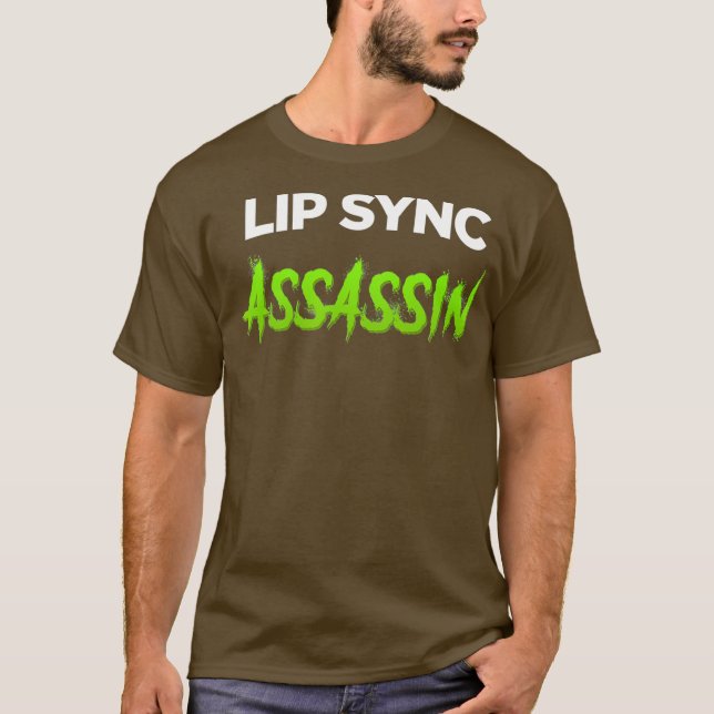 Lip Sync Assassin - Funny Drag Queen T-Shirt (Vorderseite)
