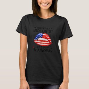 Lip uns Flag Ich bin vielleicht kein Biologe, aber T-Shirt