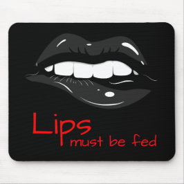 Lippen müssen sinnlich gefüttert Lippen schwarzes  Mousepad