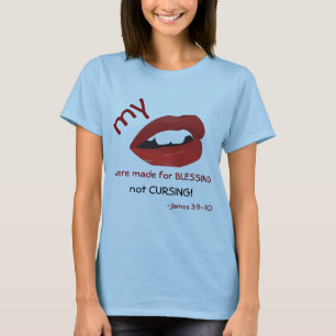 Lippen zum Segen, ohne Fluchen T-Shirt