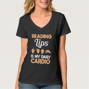 Lippenlesen ist mein Kardio-Handzeichensprache ASL T-Shirt