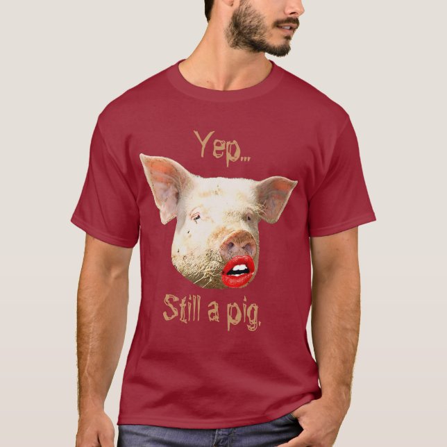 Lippenstift auf einem Schwein T-Shirt (Vorderseite)