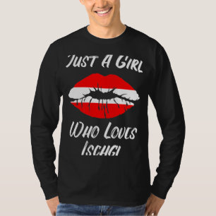 Lips Mouth Liebe Austria Flag Ischgl T-Shirt