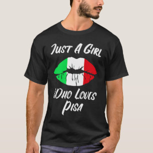 Lips Mouth Liebe Italienische Flagge Pisa T-Shirt
