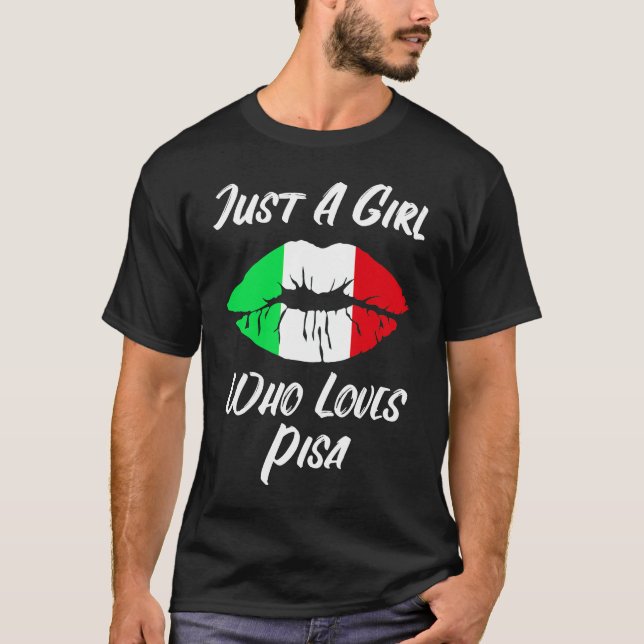 Lips Mouth Liebe Italienische Flagge Pisa T-Shirt (Vorderseite)