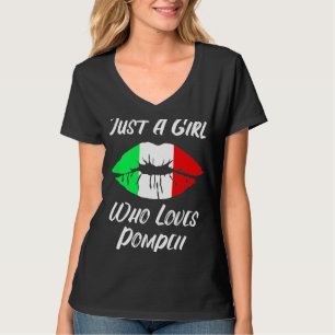 Lips Mouth Liebe Italienische Flagge Pompei T-Shirt
