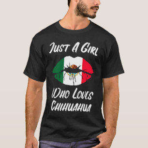 Lips Mouth Liebe Mexikanische Flagge Chihuahua T-Shirt