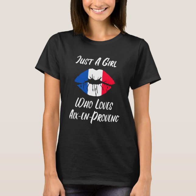 Lips Mouth Love French Flag Aix en Provence T-Shirt (Vorderseite)