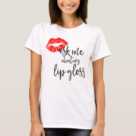 LipSense fragen mich über meinen Lippenglanz T-Shirt