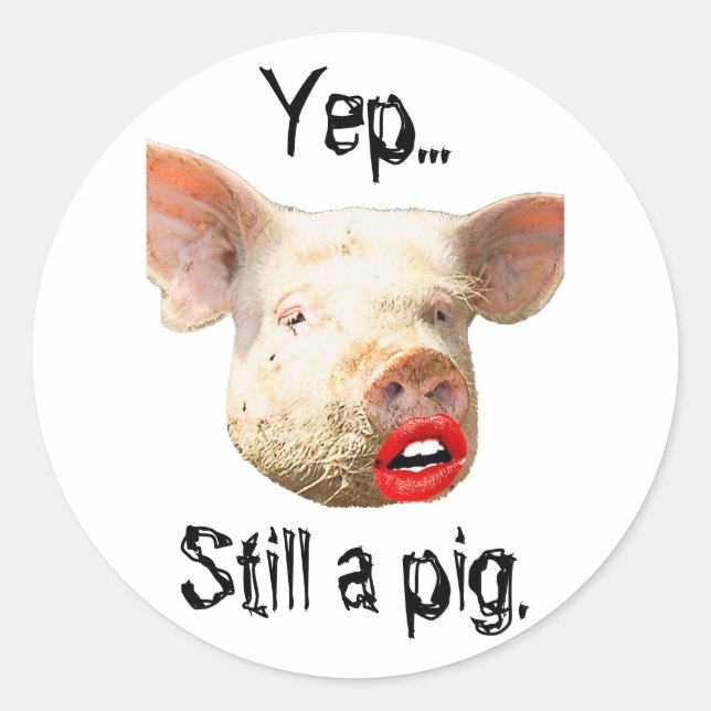 Lipstick mit einem Schwein Runder Aufkleber (Vorderseite)