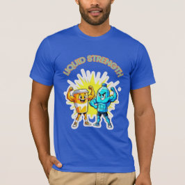 Liquid Strength – Funny Juice & Water Muscle Desig T-Shirt