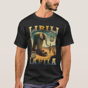 Lirili Larila Funny Italian Brainrot Meme T-Shirt