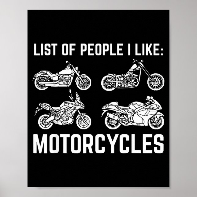 List Of People I Like Motorcycles Funny Rider &amp Poster (Vorne)