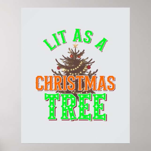 Lit as a Christmas Tree Digital Art Design Poster (Vorne)