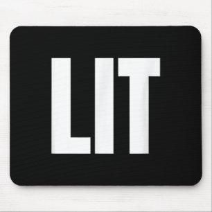 Lit Funny Bold Text Word Spaß Sprichwort Mousepad