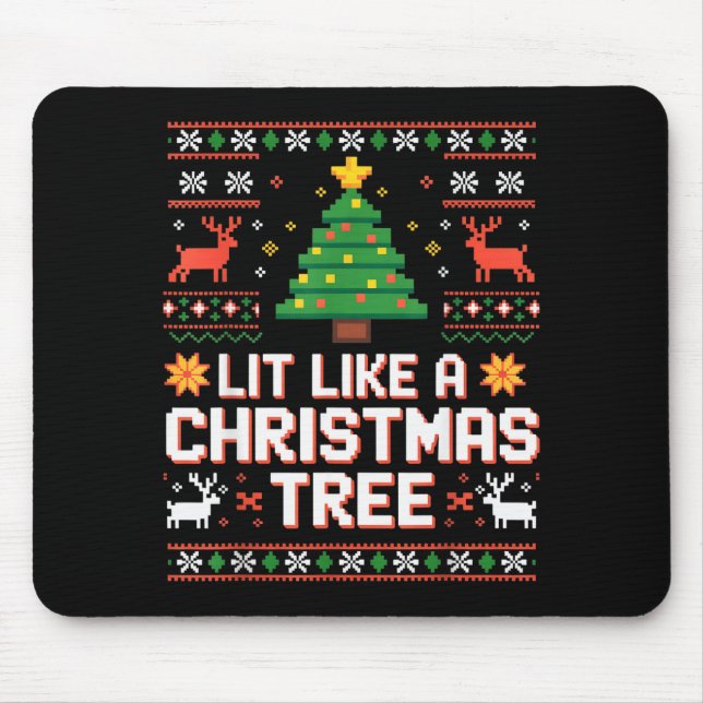 Lit Like A Christmas Tree Xmas Funny Holiday Party Mousepad (Vorne)