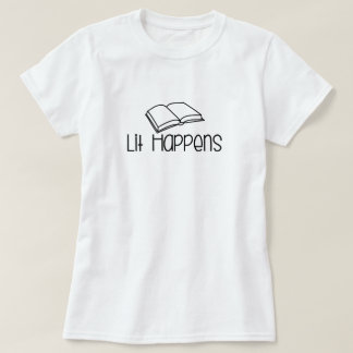 Lit passiert Buchliebhaber T-Shirt