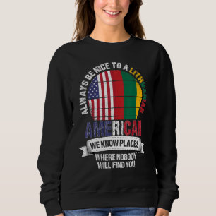 Litauisch Amerikaner Wir kennen Orte, wo Litauen Sweatshirt