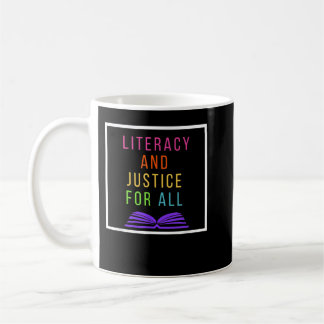 Literacy and Justice for All Literacy Teacher Rea Kaffeetasse