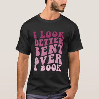 Literarische Buchcharisma Ich sehe besser gebückt T-Shirt