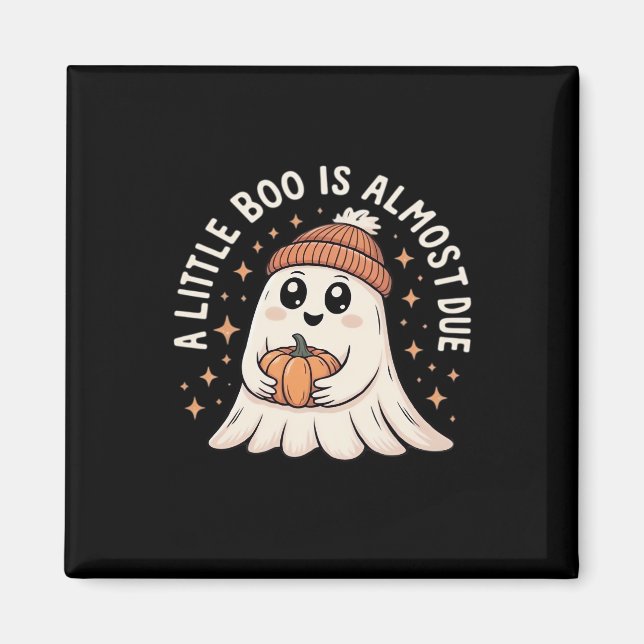 Little Boo ist fast zu Halloween Pregnancy Revea Magnet (Vorne)