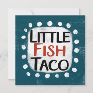 Little Fish Taco Grußkarte Karte