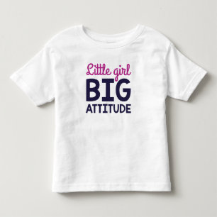 Little Girl Big Attitude Kleinkind T-shirt
