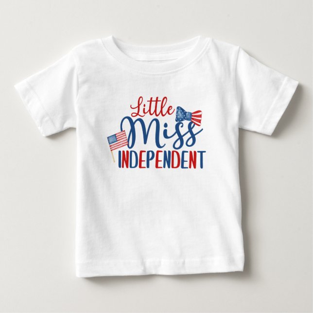 Little Miss Independent, 4. Juli Baby T-shirt (Vorderseite)