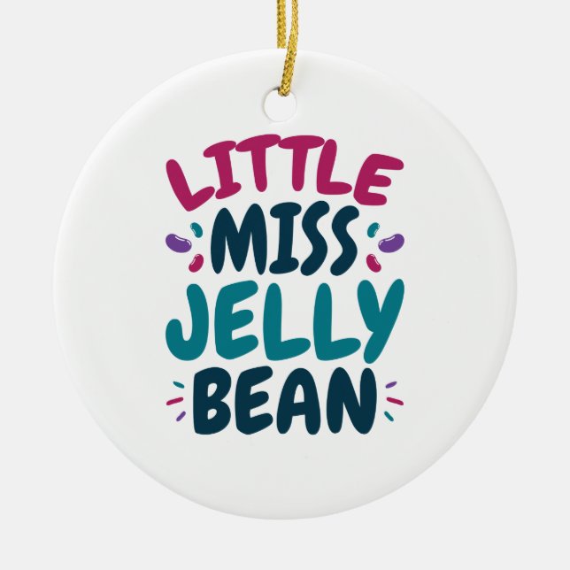 Little Miss Jelly Bean Oaster Candy Nickname Keramik Ornament (Vorne)