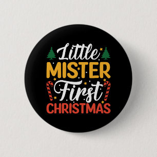 Little Mister First Christmas - Funny Christmas Button