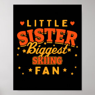 Little Sister Größter Skifan Skier Funny Winte Poster