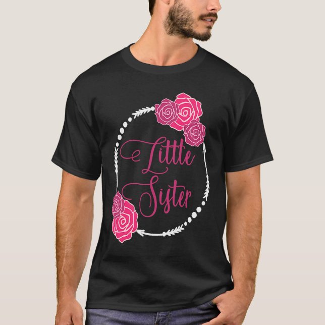 Little Sister Pink Roses Lil Sis Litlle Sister Mod T-Shirt (Vorderseite)
