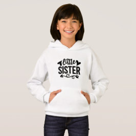 Little Sister - Sister Hoodie
