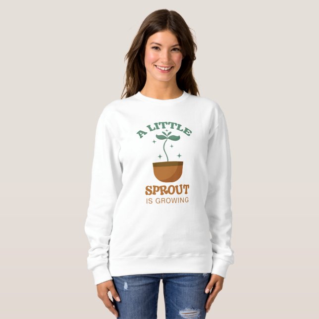 Little Sprouts Schwangerschaftsankündigung Sweatshirt (Vorne ganz)