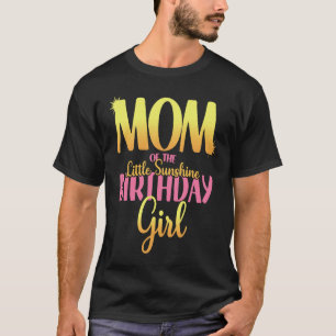 Little Sunshine Theme Mama der Geburtstagskarte T-Shirt
