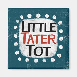 Little Tater Tot Kühlschrank Magnet