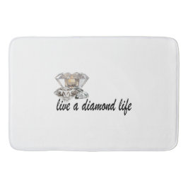 Live a Diamond Life Badematte