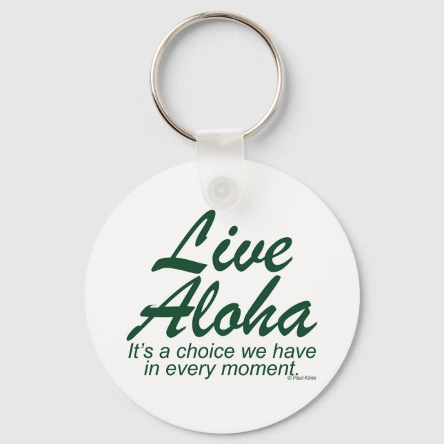 Live Aloha Design Items von Paul Klink Schlüsselanhänger (Vorderseite)