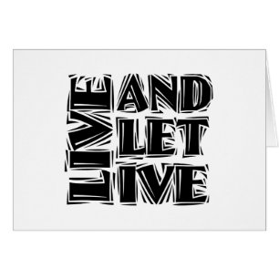 Live and Let Live 12 Step Recovery Slogan Citation