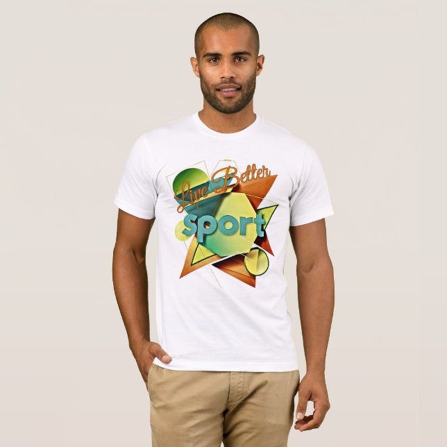 Live better T-Shirt (Vorne ganz)