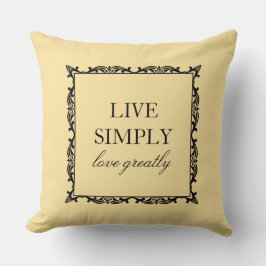 Live einfach Liebe großartig zitieren Elegante Typ Kissen