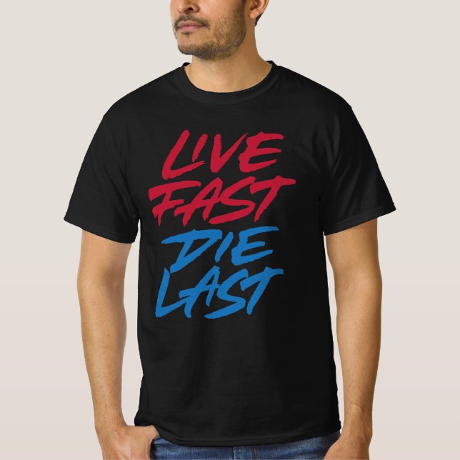 Live-Fast die T-Shirt (Vorderseite)