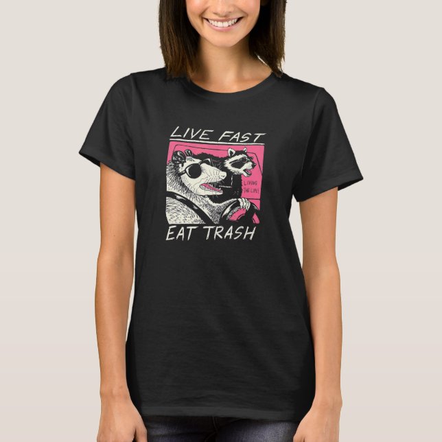 Live Fast essen Trash Raccoon T-Shirt (Vorderseite)