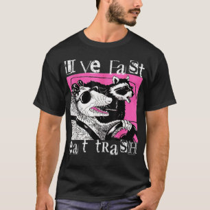 Live Fast essen Trash T-Shirt Funny Possum Racoon