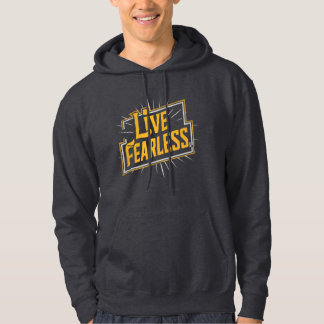 Live Fearless Hoodie