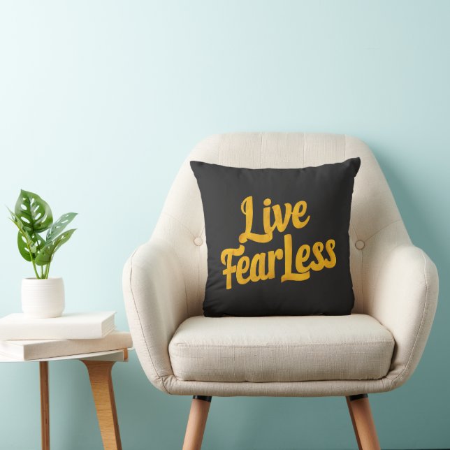 Live Fearless Kissen (Stuhl )