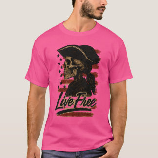 Live Free T-Shirt