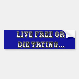 Live-frei oder Die Autoaufkleber